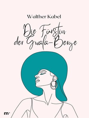 cover image of Die Fürstin der Gwala-Berge